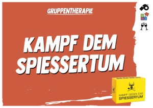 Kampf dem Spießertum