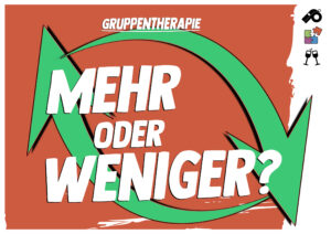 Mehr oder weniger?