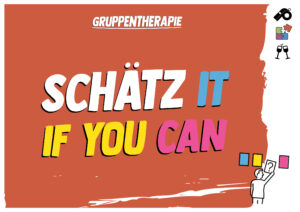 Schätz it if you can