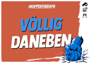 Völlig daneben